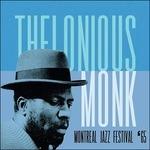 Montreal Jazz Festival.. - CD Audio di Thelonious Monk