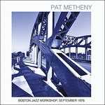 CD Boston Jazz Workshop Pat Metheny