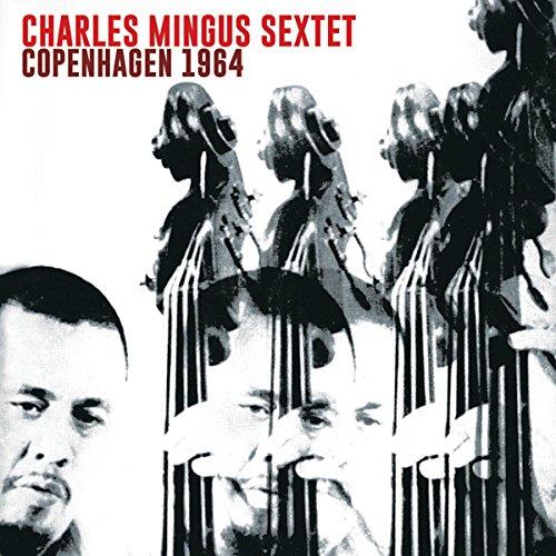 Copenhagen 1964 - CD Audio di Charles Mingus