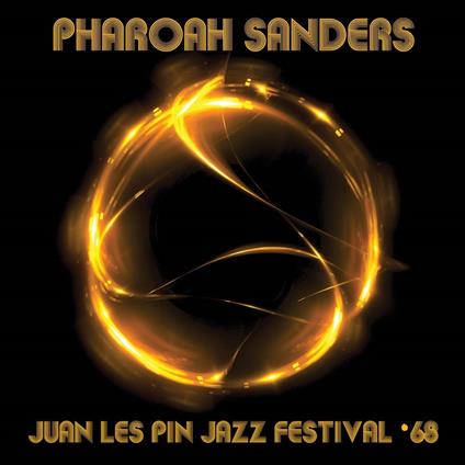 Juan Les Pin Jazz Festival '68 - CD Audio di Pharoah Sanders