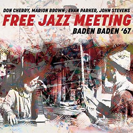 Free Jazz Meeting Baden Baden '67 - CD Audio