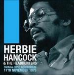 Live at the Omaha Civic Auditorium 1975 - CD Audio di Herbie Hancock,Headhunters