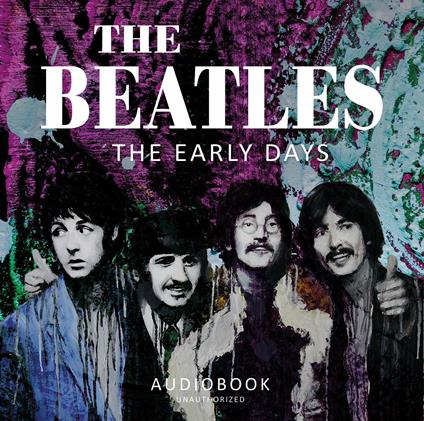 The Early Days - CD Audio di Beatles