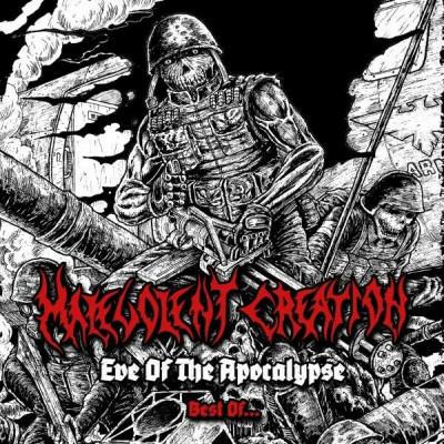 Eve of the Apocalypse. Best Of - CD Audio di Malevolent Creation