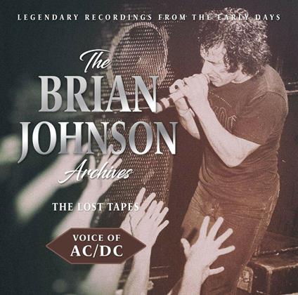 The Brian Johnson Archives - CD Audio di AC/DC