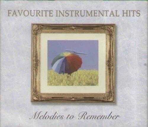 Favourite Instrumental Hits Melodies to Remember - CD Audio