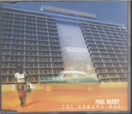 The Hawana Way - CD Audio di Paul Brady