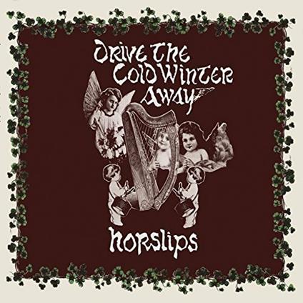 Drive the Cold Winter Away - CD Audio di Horslips