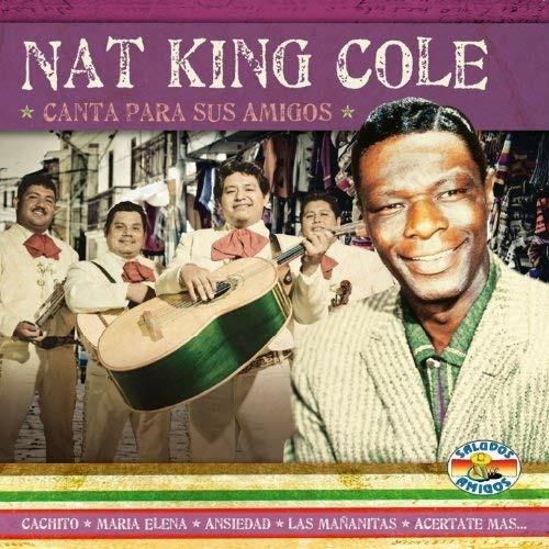 Canta Para Sus Amigos - CD Audio di Nat King Cole