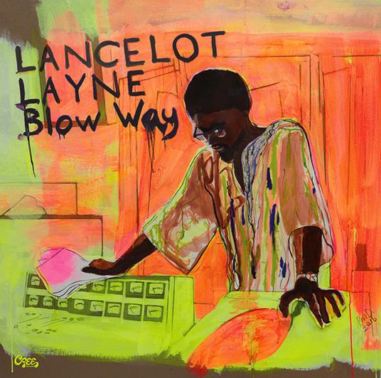 Blow Way - CD Audio di Lancelot Layne