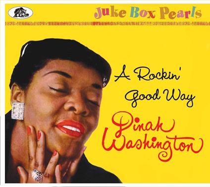 A Rockin Good Way - Juke Box Pearls - CD Audio di Dinah Washington
