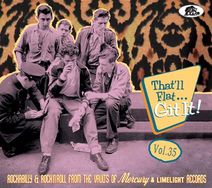 That'll Flat Git it! vol.35 Rockabilly & Rock 'n' Roll from the Vaults - CD Audio