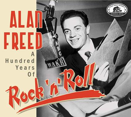Memorial Series: Alan Freed. A Hundred Years of Rock 'n' Roll - CD Audio