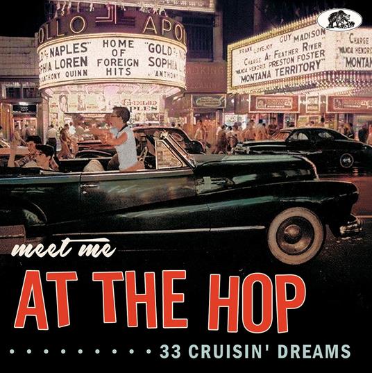 Meet Me at the Hop. 33 Cruisin' Dreams - CD Audio