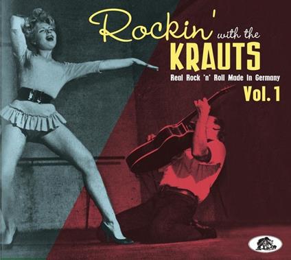 Rockin with the Krauts. Real Rock 'n' Roll Made in Germany - CD Audio