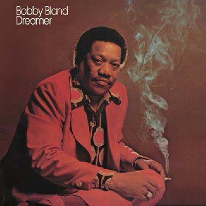 Dreamer - Vinile LP di Bobby Bland