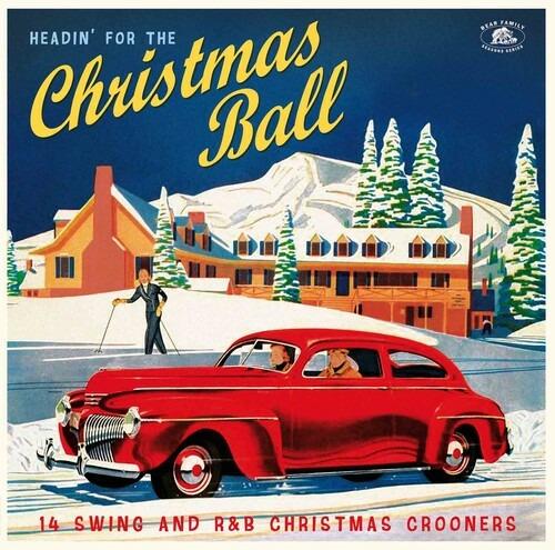 Headin for the Christmas Ball. 14 Swings and R&B Crooners - Vinile LP