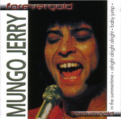 Forevergold - CD Audio di Mungo Jerry