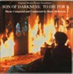 Son of Darkness-To die Fo (Colonna sonora)