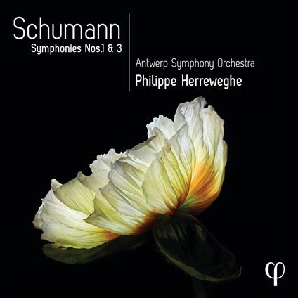 Symphonies Nos. 1 & 3 - CD Audio di Robert Schumann,Philippe Herreweghe