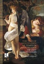 Il tempo di Monteverdi (+ libro) - CD Audio di Claudio Monteverdi,Giacomo Carissimi,Francesco Cavalli,Iacopo Peri,Girolamo Frescobaldi