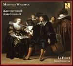 Musica da camera - Musica per pianoforte - CD Audio di Matthias Weckmann,La Fenice,Ricercar Consort