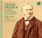 Opere postume e pezzi inediti per organo - CD Audio di César Franck,Joris Verdin