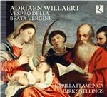 Vespro della Beata Vergine - CD Audio di Adrian Willaert,Capilla Flamenca