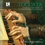 Toccata. Da Claudio Merulo a Johann Sebastian Bach