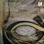For Early Instruments. Musiche di Boesmans, Bartholomée, Foccroulle & Mernier