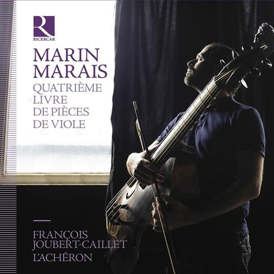 Quatrième livre de pièces de viole - CD Audio di Marin Marais,François Joubert-Caillet