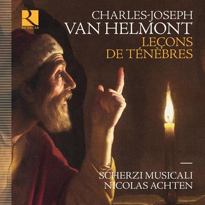 Lecons de Ténèbres - CD Audio di Charles-Joseph Van Helmont