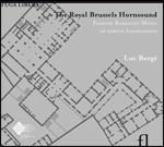 The Royal Brussels Hornsound. Musica romantica fiamminga su strumenti d'epoca - CD Audio di Luc Bergé,Jean Billiet