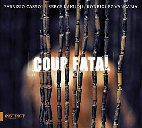 Coup Fatal - CD Audio di Fabrizio Cassol