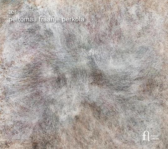 Aer - CD Audio di Aino-Harmen Fraanje-Mikko Perkola Peltomaa