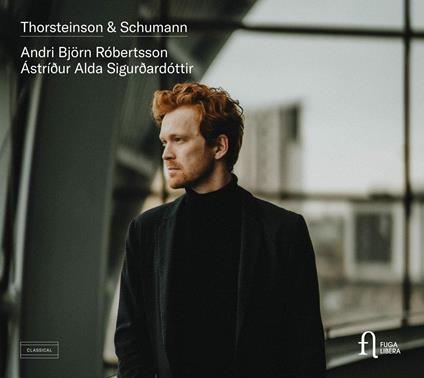 Thorsteinson & Schumann - CD Audio di Robert Schumann,Arni Thorsteinson,Andri Björn Róbertsson