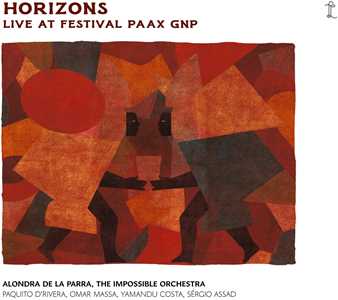 CD Horizons. Live At Festival Paax GNP Paquito D'Rivera Yamandu Costa