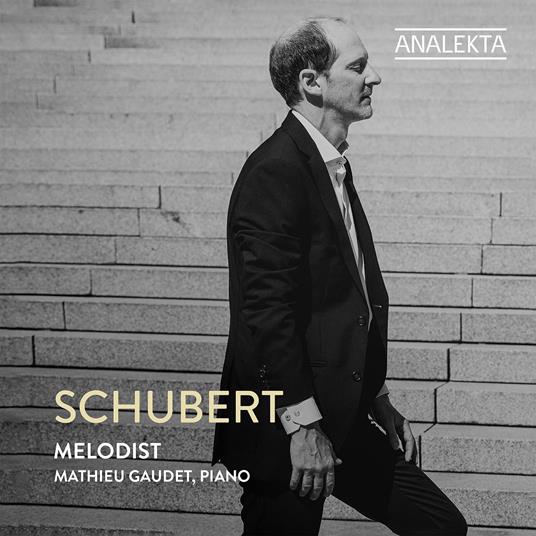 Melodist - CD Audio di Franz Schubert,Mathieu Gaudet