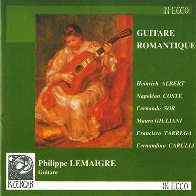Musica per Chitarra Romantica - CD Audio di Philippe Lemaigre
