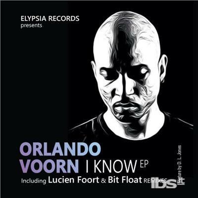 I Know Ep - Vinile LP di Orlando Voorn