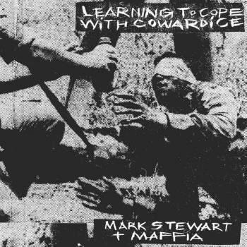 Learning to Cope with Cowardic - Vinile LP di Mark Stewart and the Maffia