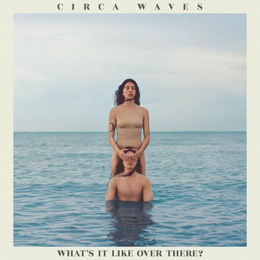 What's it Like Over There? - CD Audio di Circa Waves