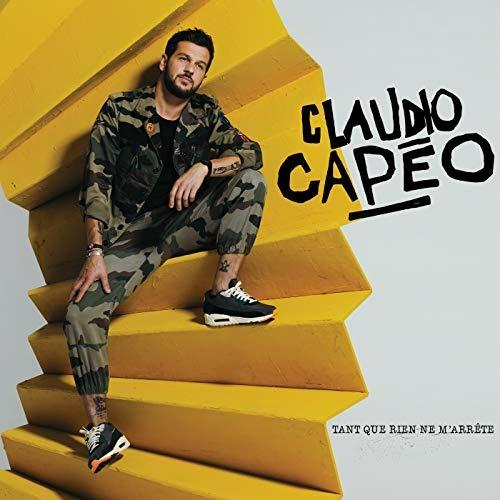 Tant que rien ne m'arrete - CD Audio di Claudio Capéo