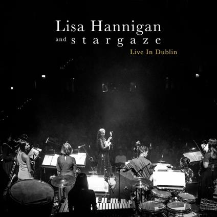 Live in Dublin - CD Audio di Lisa Hannigan,Stargaze