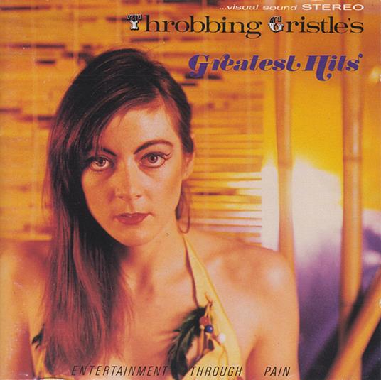 Throbbing Gristle's Greatest Hits - CD Audio di Throbbing Gristle