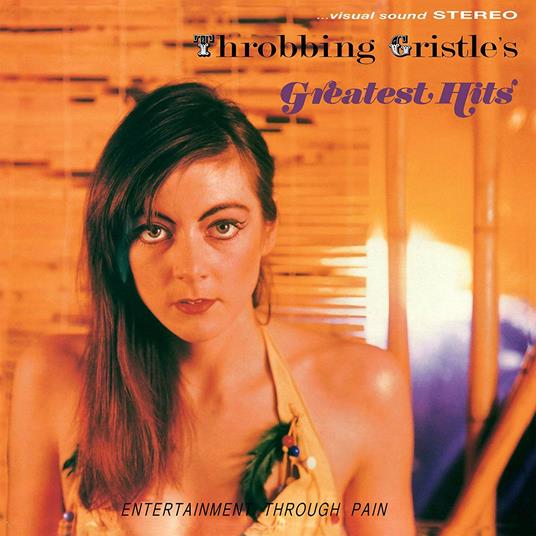 Throbbing Gristle's Greatest Hits (Transparent Orange Coloured Vinyl) - Vinile LP di Throbbing Gristle