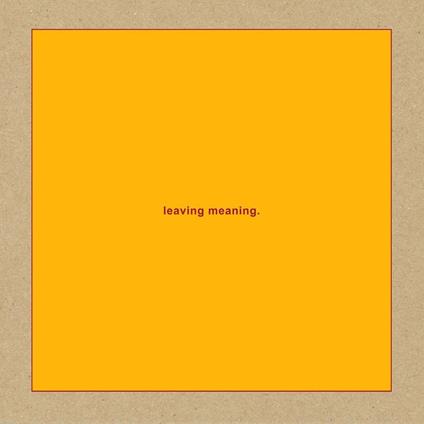 Leaving Meaning - CD Audio di Swans