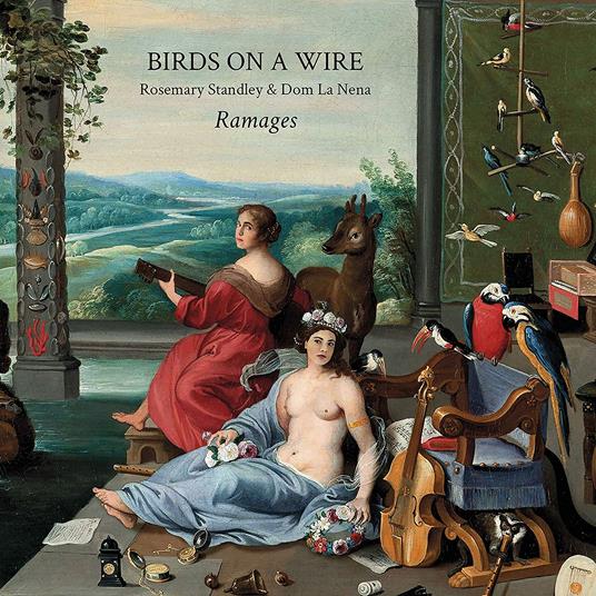 Ramages - CD Audio di Birds on a Wire