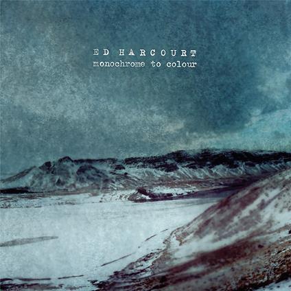 Monochrome to Colour - CD Audio di Ed Harcourt