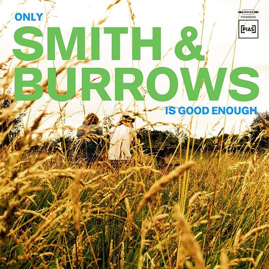 Only Smith & Burrows Is Good Enough - Vinile LP di Smith and Burrows